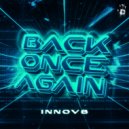 INNOV8 - Back Once Again (Extended Mix)