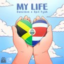 Dasvibes & Spit Fyah - My Life ()
