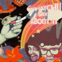 Blayne B. & Johnny Reno - Whatchu Say About It ()