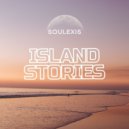 Soulexis - Island Stories (2025 Remaster)