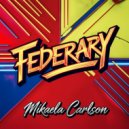 Mikaela Carlson - Federary (Original Mix)