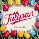 Olive Langenfeld - Tulipan (Original Mix)