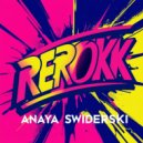 Anaya Swiderski - Rerokk (Original Mix)