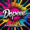 Kaisen Millsaps - Dopeee (Original Mix)