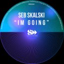 Seb Skalski - Im Going (Original Mix)