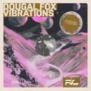 Dougal Fox - Vibrations (Original Mix)