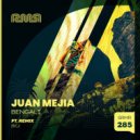 Juan Mejia - Bengali (BiGz Remix)