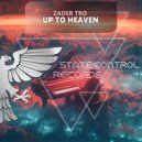 Zader Tro - Up To Heaven