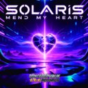 SOLARIS - Mend my Heart