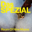 Das SPEZIAL - Room Of The Nine Muses