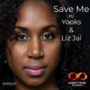 Yooks & Liz Jai - Save Me (Original Mix)