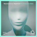 Resolutions & Nightbob - The Future Is Now (Toffk Remix)