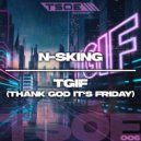 N-sKing - TGIF (Thank God It\'s Friday) (Extended Mix)