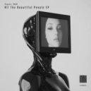 Peppou, ARDA -X - All The Beautiful People (Extended Mix)