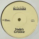 Beatchild - Veda\'s Groove (Original Mix)