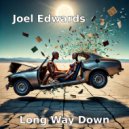 Joel Edwards - Long Way Down (Album Version)
