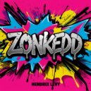 Hendrix Levy - Zonkedd (Original Mix)
