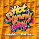 Leighton Fetters - Hot Sunny Day (Original Mix)