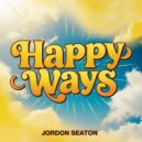 Jordon Seaton - Happy Ways (Original Mix)