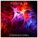 SterminatorDj - Fiesta 22 (Original Mix)