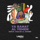 Derun, Khaled Al Dhobri - Ya Banat Al Yemen (Original Mix)