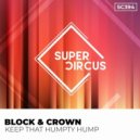 Block & Crown - Keep That Humpty Hump