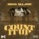 Boss Major - Count It Up ()