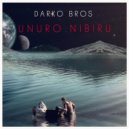 Darko Bros - Unuro Nibiru (Original Mix)