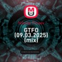 Nikolai Pinaev - GTFO (09.03.2025) (mix)