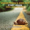 Vikram Prabhu, JODIE POYE - Start Again (Meraj Deylami Extended Remix)