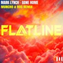 Mark Lynch - Gone Home (Muncho & Rog Remix Extended)