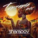 Sharapov - Tanzania Mix ()