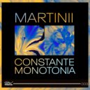Martinii - Constante Monotonia (Original Mix)