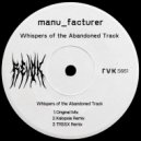 manu_facturer - Whispers of the Abandoned Track (TRSSX Remix)