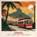Fuego, Miguel Mar & Isabel Abrazo - Aurora (Original Mix)