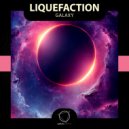 Liquefaction - Galaxy ()