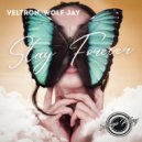Veltron & Wolf Jay - Stay Forever (Original Mix)