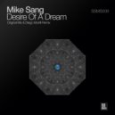 Mike Sang - Desire of a Dreams