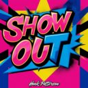 Hank Patterson - Show Out (Original Mix)