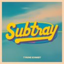 Tyrone Schmidt - Subtray (Original Mix)