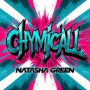 Natasha Green - Chymicall (Original Mix)