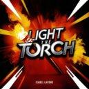 Isabel Lafond - Light The Torch (Original Mix)