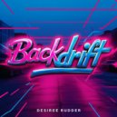 Desiree Rudder - Backdrift (Original Mix)