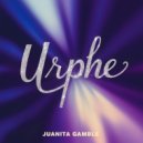 Juanita Gamble - Urphe (Original Mix)