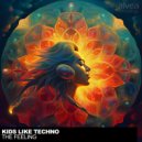 Kids Like Techno - The Feeling (Original Mix)