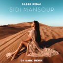 Saber Rebai - Sidi Mansour (Dj Dark Remix)