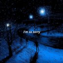 wassup, nxco - I\'m So Sorry (Ambient x Trap)