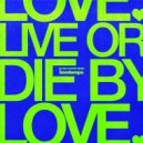 Lovetempo - Live Or Die By Love (Eric Kupper Remix)
