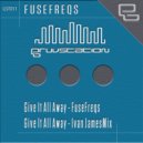FuseFreqs - Give It All Away ()