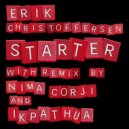 Erik Christoffersen & Nima Gorji - Starter (Nima Gorji Remix)